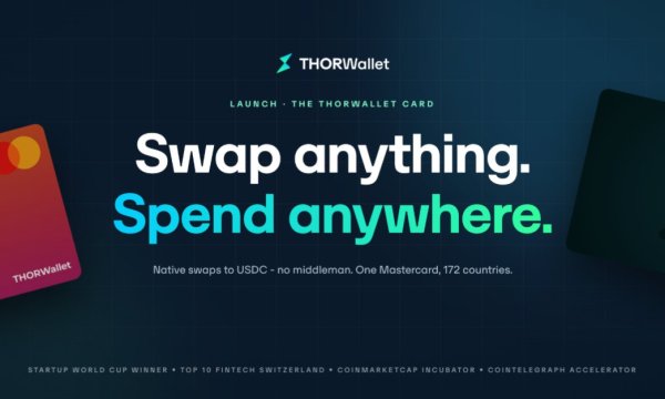 Swap Anything. Spend Anywhere. The THORWallet Card Is Live Swap Anything. Spend Anywhere. The THORWallet Card Is Live