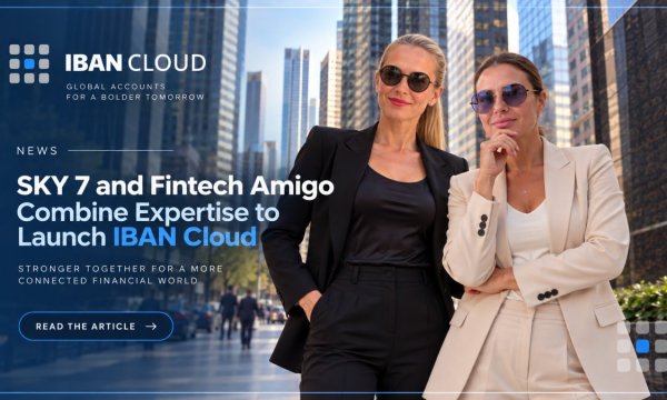 SKY7 и Fintech Amigo объединяют опыт для запуска IBAN Cloud